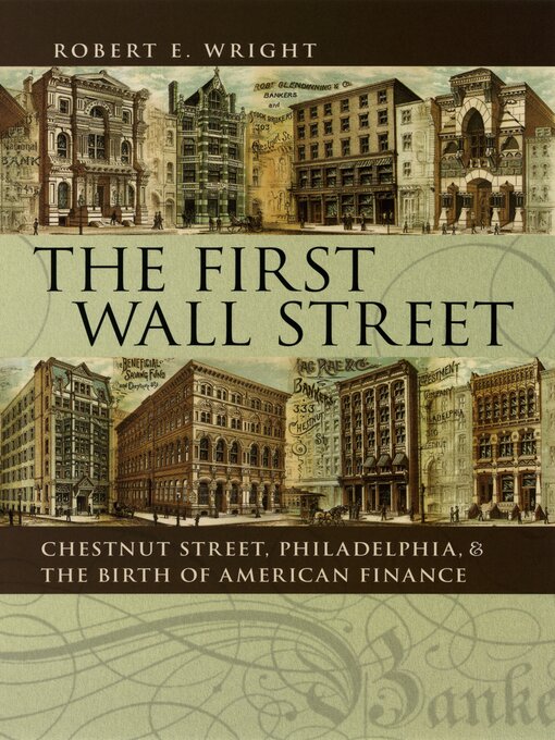 Title details for The First Wall Street by Robert E. Wright - Available